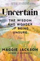 Produktbild: Maggie Jackson Uncertain (Gebundene Ausgabe) (US IMPORT)