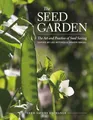 Produktbild: The Seed Garden: The Art and Practice of Seed Saving