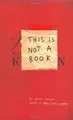 Produktbild: This Is Not A Book: Keri Smith  von Smith, Keri | Buch | Zustand gut