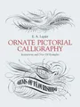 Produktbild: Ornate Pictorial Calligraphy: Instructions and Over 150 Examples (Lettering,