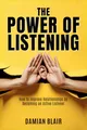 Produktbild: The Power of Listening: How to Improve Relationships by Becoming an Active Listener (The Art of Connection Collection)