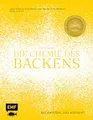 Produktbild: Die Chemie des Backens: Backwissen, das aufgeht