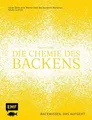 Produktbild: Die Chemie des Backens Backwissen, das aufgeht