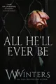 Produktbild: Willow Winters W Winters All He'll Ever Be (Taschenbuch) (US IMPORT)