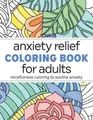 Produktbild: Rockridge Press Anxiety Relief Coloring Book for Adults (Taschenbuch)