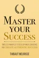 Produktbild: Master Your Success: Timeless Principles to Develop Inner Confidence and Create Authentic Success (Mastery Series, Band 6)