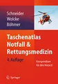 Produktbild: Taschenatlas Notfall & Rettungsmedizin: Kompendium für den Notarzt