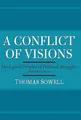 Produktbild: A Conflict Of Visions: Ideological Origins of Political Struggles