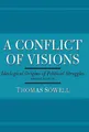 Produktbild: A Conflict of Visions: Ideological Origins of Political Struggles