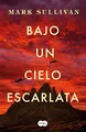 Produktbild: Bajo un cielo escarlata / Beneath a Scarlet Sky