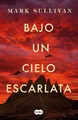 Produktbild: Mark Sullivan Bajo un cielo escarlata / Beneath a Scar (Taschenbuch) (US IMPORT)