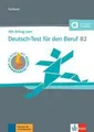 Produktbild: Mit Erfolg zum Deutsch-Test für den Beruf B2. Testbuch + online Regine Grosser