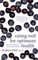 Produktbild: Eating Well For Optimum Health: The Essential Guide to Food, Diet and Nutrition