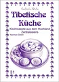 Produktbild: Tibetische Küche: Kochrezepte aus dem Hochland Zentralasiens (Exotische Küche)