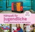 Produktbild: Nähspaß für Jugendliche: Trendige Werkstücke für di... | Buch | Zustand sehr gut
