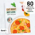 Produktbild: Kochbuch EAT RIGHT NOT LESS Band 1: Gesunde, schnelle & einfache Rezepte I ausgewogene Ernährung mit ganz normalen Zutaten I 60 Rezepte inkl. ... 2 Tage zum Abnehmen: einfach, schnell, gesund