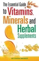 Produktbild: The Essential Guide to Vitamins, Minerals and Her by Brewer, Dr Sarah 0716022168