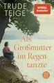 Produktbild: Als Großmutter im Regen tanzte von Trude Teige UNGELESEN