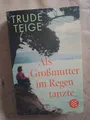 Produktbild: Trude Teige: Als Großmutter im Regen tanzte (9783596706976)