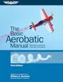 Produktbild: The Basic Aerobatic Manual: With Spin and Upset Recovery Techniques