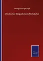 Produktbild: Deutsches Bürgertum im Mittelalter | Buch | 9783752515046