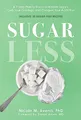 Produktbild: Sugarless: A 7-Step Plan to Uncover Hidden Sugars, Curb Your Cravings, and Conquer Your Addiction