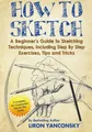 Produktbild: How to Sketch: A Beginner's Buch CreateSpace Independent Publishing Platform