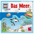 Produktbild: WAS IST WAS JUNIOR - FOLGE 17: DAS MEER  CD  10 TRACKS KINDERHÖRSPIEL  NEU