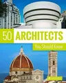 Produktbild: 50 Architects You Should Know (50 You Should K by Sabine Thiel-Siling 379138340X