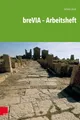 Produktbild: Schulbuch breVIA - Arbeitsheft