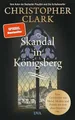 Produktbild: Skandal in Königsberg: Eine Geschichte von Buch Deutsche Verlags-Anstalt