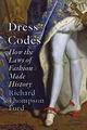 Produktbild: Dress Codes: How the Laws of Fashion Made History v... | Buch | Zustand sehr gut