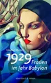 Produktbild: 1929 | Frauen im Jahr Babylon | Unda Hörner | Deutsch | Buch | 280 S. | 2020