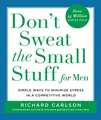 Produktbild: Don't Sweat the Small Stuff for Men: Simple Ways to Minimize Stress in a Competitive World (Don't Sweat the Small Stuff (Hyperion))