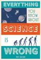 Produktbild: Everything You Know About Science is Wrong