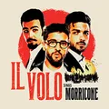Produktbild: Il Volo Sings Morricone (Deluxe Version)