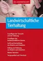 Produktbild: Landwirtschaftliche Tierhaltung: Grundlagen zur landwirtschaftlichen Tierhaltung, -fütterung und -zucht