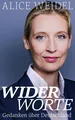 Produktbild: Widerworte: Gedanken über Deutschland ~ Alice Weidel ~  9783864706318