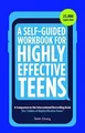 Produktbild: A Self-Guided Workbook for Highly Effective Teens: A Com... | Buch | Zustand gut