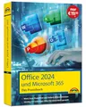 Produktbild: Office 2024 und Microsoft 365 - Das Praxishandbuch: - Word, Excel, PowerPoint und Outlook effizient nutzen, auch für Microsoft 365