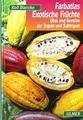 Produktbild: Exotische Früchte: Obst und Gemüse der Tropen und Su... | Buch | Zustand wie neu