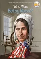 Produktbild: Who Was Betsy Ross?, Who HQ