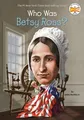 Produktbild: Who Was Betsy Ross? von Buckley Jr., James, Who HQ | Buch | Zustand sehr gut