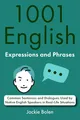 Produktbild: 1001 English Expressions and Phrases: Common Sentences and Dialogues Used by Native English Speakers in Real-Life Situations (English Dialogues and Vocabulary, Band 1)