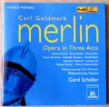 Produktbild: Carl Goldmark - Merlin - Oper in 3 Akten - Gerd Schaller, Philharmonie - 3 CDs