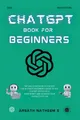 Produktbild: CHATGPT BOOK FOR BEGINNERS: Getting..., Natheem S, Arsa