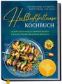 Produktbild: Heißluftfritteuse Kochbuch für Anfänger, Studenten, Berufstätige & Fau / Ann-Kristin Koppelmann