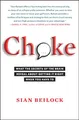 Produktbild: Choke: What the Secrets of the Brain Reveal About Getting It Right When You Have To