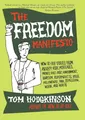 Produktbild: The Freedom Manifesto: How to Free Yourself from Anxiety, Fear, Mortgages, Money, Guilt, Debt, Government, Boredom, Supermarkets, Bills, Melancholy, Pain, Depression, Work, and Waste