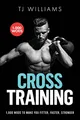 Produktbild: Cross Training: 1,000 WOD's To Make You Fitter, Faster, Stronger